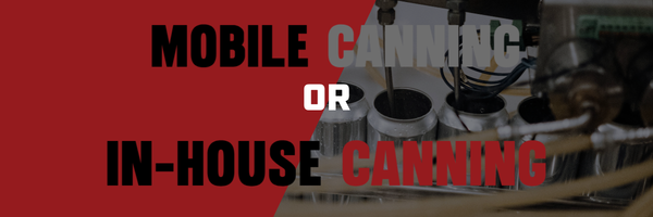 mobile canning or in-house canning
